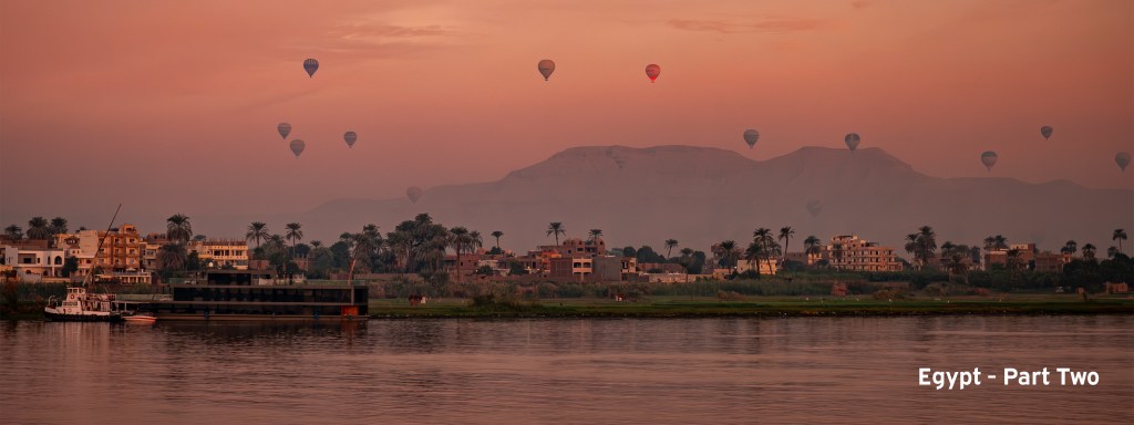 Egypt Part 2 – Cruising the&nbsp;Nile
